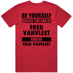 Be Yourself Unless You Can Be Fred Vanvleet Toronto Basketball Unisex Cotton Tee Classic T Shirt