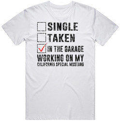 Single Taking Working On My California Special Mustang Car Distressed Cool Unisex Cotton Tee Classic T Shirt