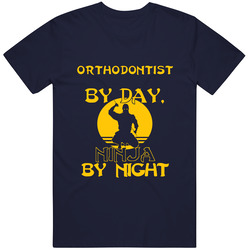 Orthodontist By Day Ninja By Night Funny Unisex Cotton Tee Classic T Shirt