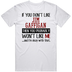 If You Don't Like Jim Gaffigan You Won't Like Me Stand Up Comedian Unisex Cotton Tee Classic T Shirt