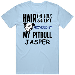 Jasper Pitbull Hair On Shirt Provided By Dog Funny Unisex Cotton Tee Classic T Shirt
