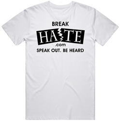Break Hate Unisex Cotton Tee Classic T Shirt