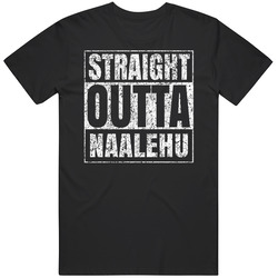 Straight Outta Naalehu Distressed Look City Grunge Cool Unisex Cotton Tee Classic T Shirt