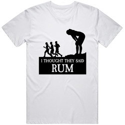 I Thought They Said Rum Unisex Cotton Tee Classic T Shirt