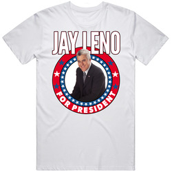 Jay Leno For President Talk Show Host Celeb Fan Election Unisex Cotton Tee Classic T Shirt