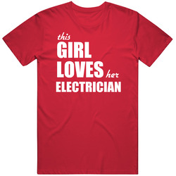 This Girl Loves Her Electrician Unisex Cotton Tee Classic T Shirt