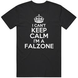 I Cant Keep Calm Im A Falzone Name Parody Funny Unisex Cotton Tee Classic T Shirt