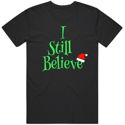 I Still Believe Unisex Cotton Tee Classic T Shirt