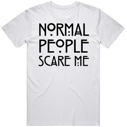Normal People Scare Me White Men's Unisex Cotton Tee Classic T Shirt