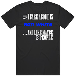 All I Care About Is Ron White Comedian Stand Up Funny Comedy Unisex Cotton Tee Classic T Shirt