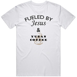 Yuban Coffee Fueled By Jesus And Yuban Coffee Unisex Cotton Tee Classic T Shirt