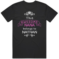 This Awesome Nana Belongs To nathan Shirts Unisex Cotton Tee Classic T Shirt