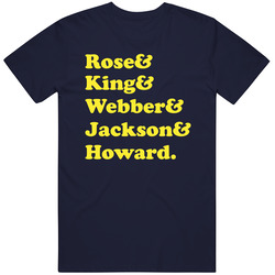 Rose King Webber Jackson And Howard University Of Michigan Fab Five Basketball Fan Unisex Cotton Tee Classic T Shirt