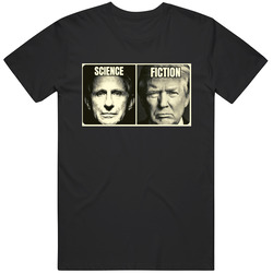 Dr Anthony Fauci Real Science Believe We Trust Fan Club Trump Hate Fiction Cool Gift Unisex Cotton Tee Classic T Shirt