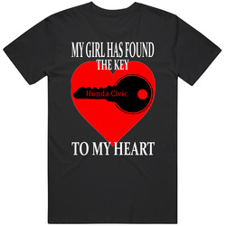 Honda Civic Car Lover Valentine's Day Gift Girl Key To My Heart Unisex Cotton Tee Classic T Shirt