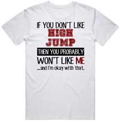 If You Dont Like High Jump Cool Active Unisex Cotton Tee Classic T Shirt