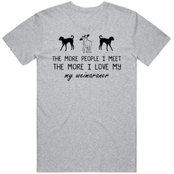 The More I Love My Weimaraner Funny Dog Unisex Classic T Shirt