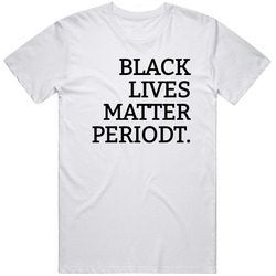 Black Lives Matter Periodt Unisex Classic T Shirt
