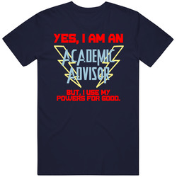 Yes I Am An Academic Advisor Funny Powers Unisex Classic T Shirt