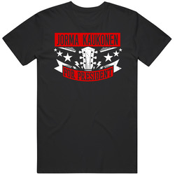 Jorma Kaukonen For President Guitarist Music Player Election Parody Fan Unisex Classic T Shirt