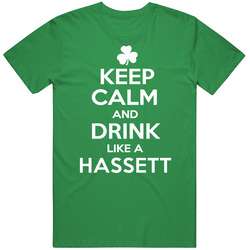 Keep Calm And Drink Like An Hassett Irish Parody Unisex Classic T Shirt