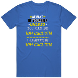 Tom Gugliotta California Always Be Basketball Hockey Baseball Football Unisex Classic T Shirt