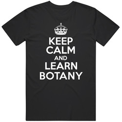 Botany Keep Calm And Learn School Subject Unisex Classic T Shirt