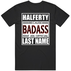 Halferty Because Badass Official Last Name Funny Unisex Classic T Shirt