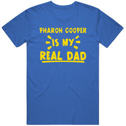 Pharoh Cooper Is My Real Dad Funny Football Los Angeles Fan Unisex Classic T Shirt