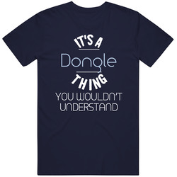 It's A Dongle Thing Funny Geek Unisex Classic T Shirt