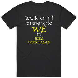 Hill Farmstead There Is No We In Hill Farmstead Unisex Classic T Shirt