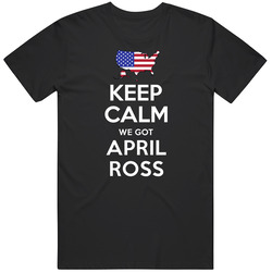 Keep Calm We Got April Ross Usa Beach Volleyball Olympics Unisex Classic T Shirt
