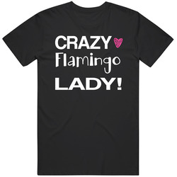 Flamingo Crazy Animal Lady Unisex Classic T Shirt