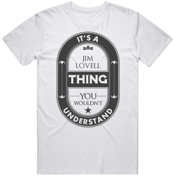 Its A Jim Lovell Thing Beer Template Space Hall Of Fame Unisex Classic T Shirt