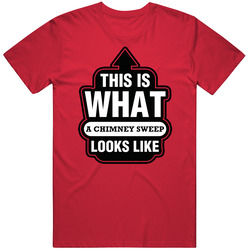 This Is What A Chimney Sweep Looks Like Fun Unisex Classic T Shirt