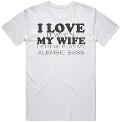 I Love It When My Wife Lets Me Play My Alembic Bass Funny Musician Unisex Classic T Shirt