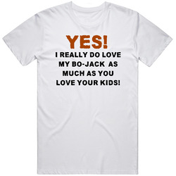 Bo-jack  I Really Do Love My Dog Unisex Classic T Shirt
