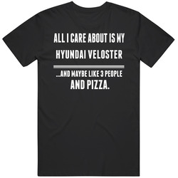 All I Care About Is My Hyundai Veloster Cool Car Lover Unisex Classic T Shirt