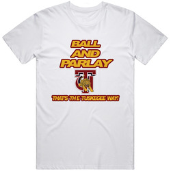 Ball And Parlay - Tuskegee Unisex Classic T Shirt