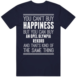 Buy An Opel Olympia Rekord Happiness Car Lover Unisex Classic T Shirt
