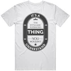 Its A The Dynamic Superiors Thing Beer Template Rnb Hall Of Fame Unisex Classic T Shirt