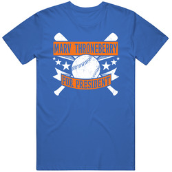 Marv Throneberry For President New York Baseball Player Funny Unisex Classic T Shirt