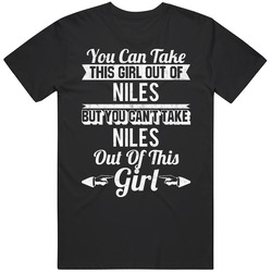 You Can Take The Girl Out Of Niles Illinois But Can't Take The City Out Of The Girl Unisex Cotton Classic T Shirt