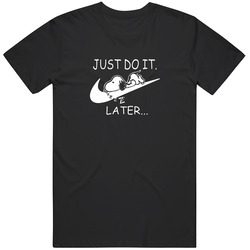 New Just Do It Later Unisex Cotton Classic T Shirt