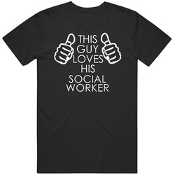 This Guy Loves His Social Worker Occupation Unisex Cotton Classic T Shirt