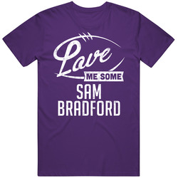 Love Me Some Sam Bradford Minnesota Football Sports Athlete Unisex Cotton Classic T Shirt