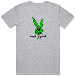 Weed Is Good Peace Sign Leaf Unisex Cotton Classic T Shirt