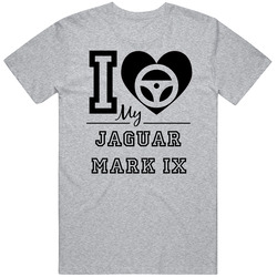 I Drive My Jaguar Mark Ix Heart Car Lover Unisex Cotton Classic T Shirt
