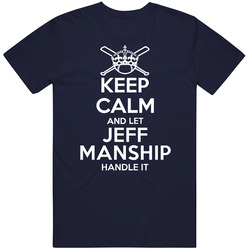 Keep Calm And Let Jeff Manship Handle It Cleveland Baseball Player Cool Fan Unisex Cotton Classic T Shirt