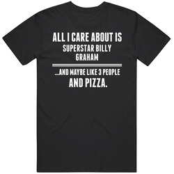 All I Care About Is Superstar Billy Graham Wwe Hall Of Fame Unisex Cotton Classic T Shirt